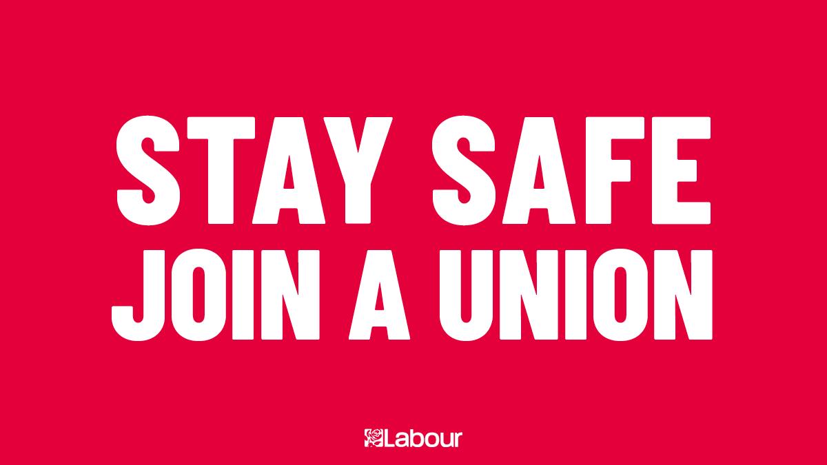 I’d urge every worker to join a trade union.
